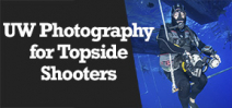 Wetpixel Live: Underwater Photography for Topside Shooters Photo